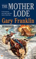 The Mother Lode: A Man of Honor Novel 0425216608 Book Cover