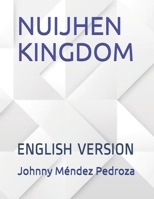 NUIJHEN KINGDOM: ENGLISH VERSION B08H5D3D8F Book Cover