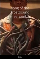 Song of the Frostbound Serpent 6276548448 Book Cover
