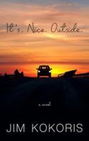 It's. Nice. Outside. 1250036054 Book Cover