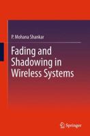 Fading and Shadowing in Wireless Systems 1493900625 Book Cover