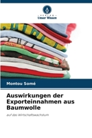 Auswirkungen der Exporteinnahmen aus Baumwolle: auf das Wirtschaftswachstum 6205889129 Book Cover