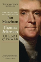 Thomas Jefferson: The Art of Power 0812979486 Book Cover