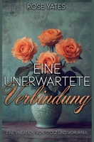 Eine unerwartete Verbindung: Eine Variation von Stolz und Vorurteil (German Edition) B0FMQCK6HM Book Cover