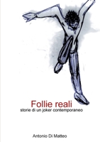 Follie reali 1291371036 Book Cover