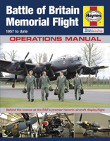 RAF Battle of Britain Memorial Flight Manual - 1957 to date: Behind the scenes at the RAF's premier historic aircraft display flight 0857335162 Book Cover