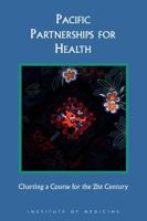 Pacific Partnerships for Health: Charting a New Course 0309059488 Book Cover