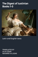 The Digest of Justinian: Books 1-3 (translation): Latin and English texts (The Digest of Justinian (print edition)) B0HDG2TCJD Book Cover