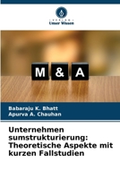 Unternehmen sumstrukturierung: Theoretische Aspekte mit kurzen Fallstudien 6207236602 Book Cover