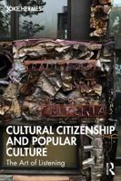 Cultural Citizenship and Popular Culture: The Art of Listening 1003288855 Book Cover