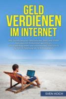 Geld verdienen im Internet: Wie Sie mit Amazon FBA zwischen 3000 und 10000 Euro passives Einkommen generieren, ortsunabhängig leben und reich werden. Eine Schritt für Schritt Anleitung zur Selbstständ 152338879X Book Cover