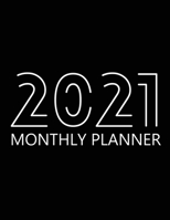 2021 Monthly Planner: 12 Month Agenda for Men with Black Paper, Monthly Organizer Book for Activities and Appointments, 1 Year Calendar Notebook for Gel Pens, 8.5″ x 11″, 70 Pages 1716301726 Book Cover