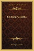 Six Sunny Months 1419109510 Book Cover