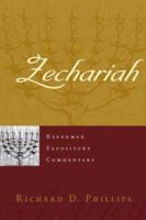 Zechariah (Reformed Expository Commentary) 1596380284 Book Cover