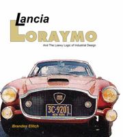 Lancia Loraymo - And the Loewy Logic of Industrial Design Book 0990921417 Book Cover