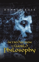 Introduction to World Philosophy 1528926218 Book Cover