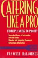 Catering Like a Pro: From Planning to Profit