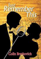 Just Remember This 1483645185 Book Cover