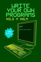 Write Your Own Programs 1326828320 Book Cover