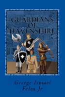 Guardians Of Havenshire I: The Fall 1449987737 Book Cover