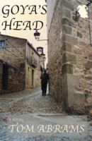Goya's Head 1604890649 Book Cover