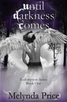 Until Darkness Comes 0984852999 Book Cover