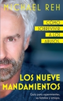 Los nueve mandamientos: Cómo sobrevivir a los abusos (Spanish Edition) 3963573953 Book Cover