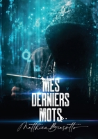 Mes derniers mots B0B5CSLPPP Book Cover