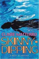 Skinny-Dipping: A Novel of Suspense 0060567066 Book Cover