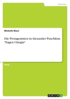 Die Protagonisten in Alexander Puschkins Eugen Onegin 334649943X Book Cover