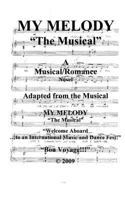 MY MELODY - "The Musical": "Welcome Aboard! to an International Music & Dance Fest!" Bon-Voyage!!!" 1495479463 Book Cover