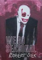We Go Seasonal 1943977518 Book Cover
