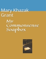 My Commonsense Soapbox B095NT26VD Book Cover