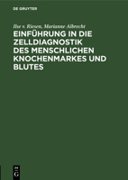 Einf�hrung in Die Zelldiagnostik Des Menschlichen Knochenmarkes Und Blutes 311113802X Book Cover