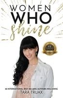 Women Who Shine- Tara Truax 1952725925 Book Cover