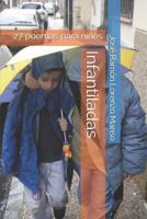 Infantiladas: 27 poemas para niños 1729168493 Book Cover