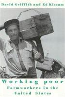 Working Poor: Farmworkers in the United States 156639239X Book Cover