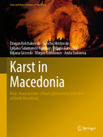 Karst in Macedonia: Basic Characteristics of Karts Phenomena and Caves of North Macedonia 3032112478 Book Cover