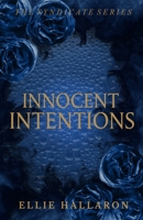 Innocent Intentions: The Syndicate Series Book 1 B0FD26S2FC Book Cover