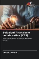 Soluzioni finanziarie collaborative (CFS) (Italian Edition) 6208029449 Book Cover