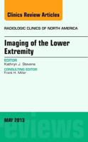 Imaging of the Lower Extremity, an Issue of Radiologic Clinics of North America 1455773271 Book Cover