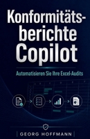 Konformitätsberichte Copilot: Automatisieren Sie Ihre Excel-Audits (German Edition) B0F7H363PL Book Cover