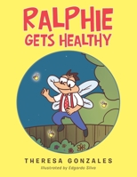Ralphie Gets Healthy 1664193715 Book Cover