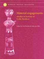 Material Engagements: Studies in Honour of Colin Renfrew 1902937260 Book Cover
