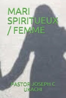 MARI SPIRITUEUX / FEMME (French Edition) B0882KF8HY Book Cover