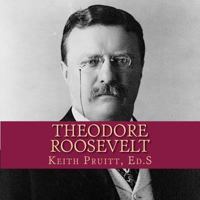 Theodore Roosevelt 1541171853 Book Cover