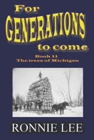 For Generations to come - Book 11 The trees of Michigan B08GFPMG2V Book Cover