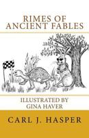 Rimes of Ancient Fables 0991562704 Book Cover