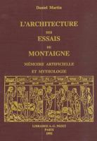 L'architecture des Essais de Montaigne: Memoire artificielle et mythologie 270781153X Book Cover