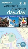 Frommer's Vancouver & Whistler Day By Day